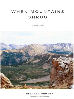 cover image of When Mountains Shrug